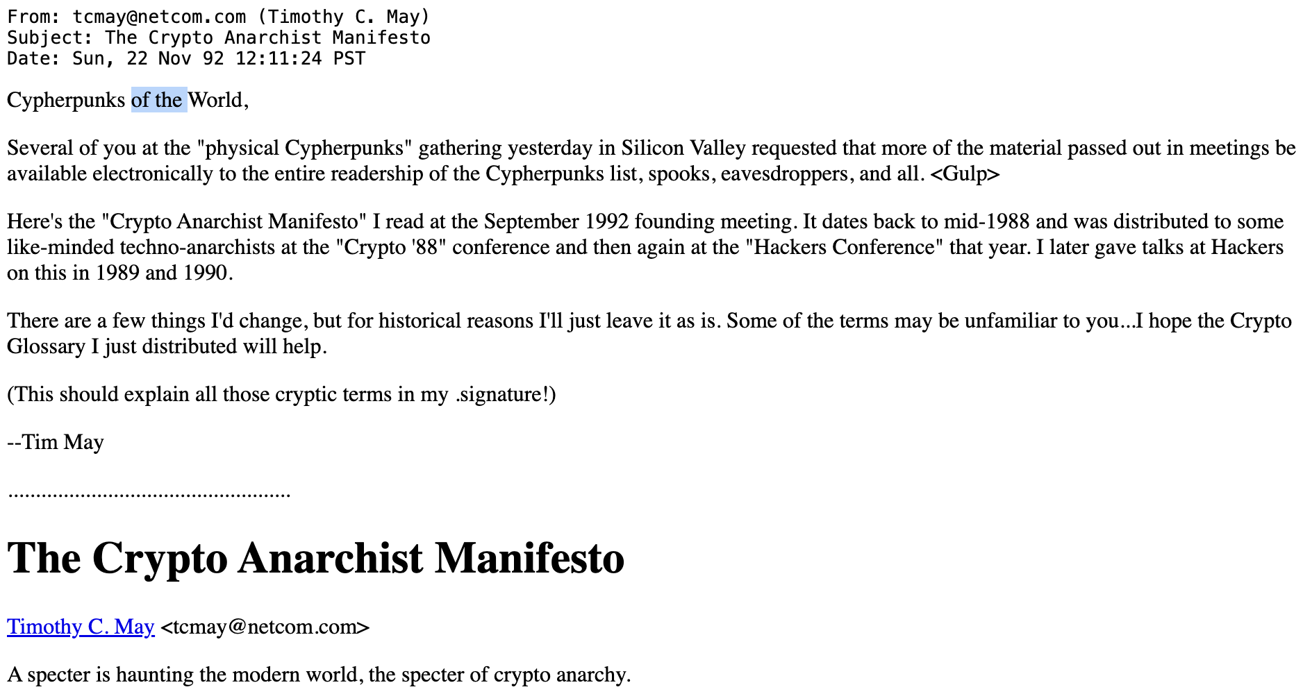 The original cypherpunks list post, sent by Tim May at 12:11 PM PST on November 22, 1992. Four years after he first wrote the essay.