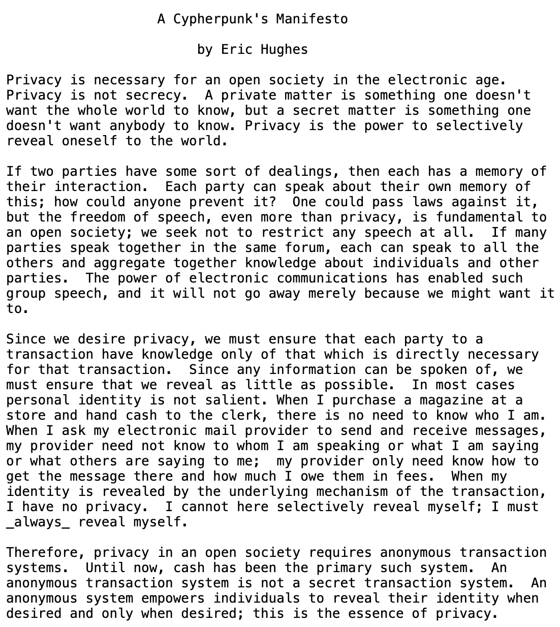 Cypherpunks write code — the closing thesis of Eric Hughes's manifesto, distributed on the cypherpunk mailing list, March 9, 1993.